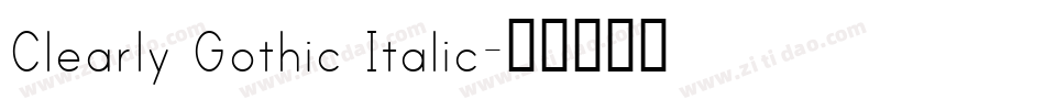 Clearly Gothic Italic字体转换
